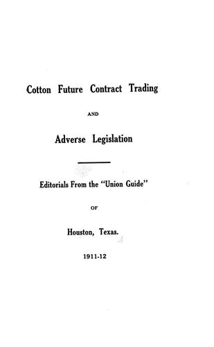 Cotton future contract trading and adverse legislation ....