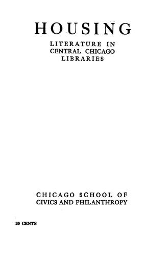The housing problem; literature in central Chicago libraries
