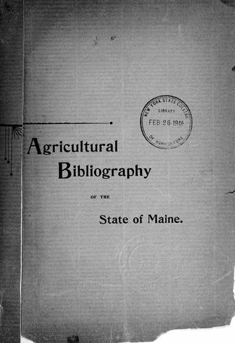 Agricultural bibliography of Maine
