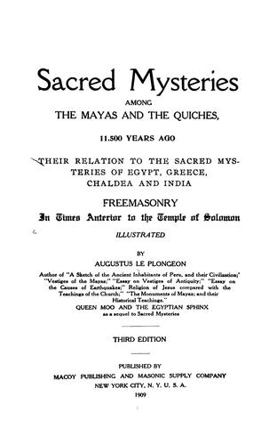 Sacred mysteries among the Mayas and the Quiches, 11,500 years ago