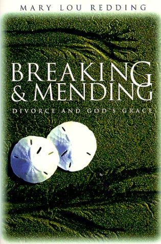 Breaking & mending