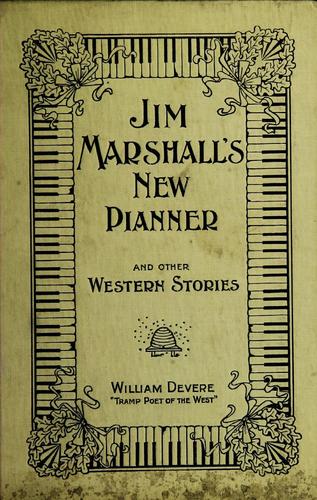 Jim Marshall's new pianner and other western stories