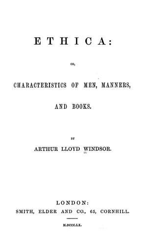 Ethica; or, Characteristics of men, manners & books