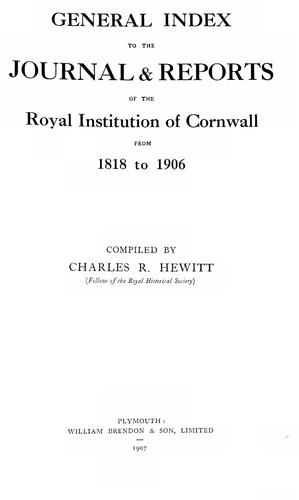 General index to the Journal and Reports from 1818 to 1906