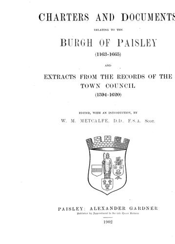 Charters and documents relating to the burgh of Paisley (1163-1665) and extracts from the records of the town council (1594-1620)