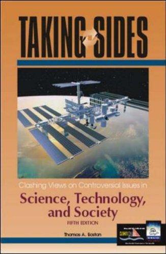 Taking Sides: Clashing Views on Controversial Issues in Science, Technology, and Society (Taking Sides: Clashing Views on Controversial Issues in Science, Technology and Society)