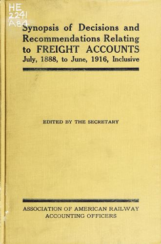 Synopsis of decisions and recommendations relating to freight accounts