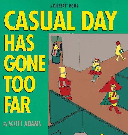 Casual day has gone too far