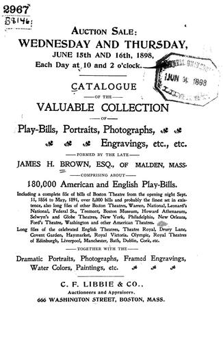 Catalogue of the valuable collection of play-bills, portraits, photographs, engravings, etc., etc