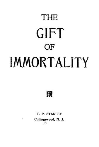 Gift of immortality