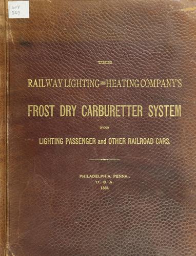 Frost dry carburetter system for lighting passenger and other railroad cars