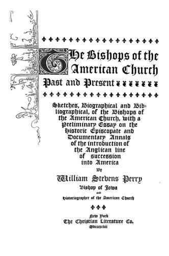 The bishops of the American church, past and present