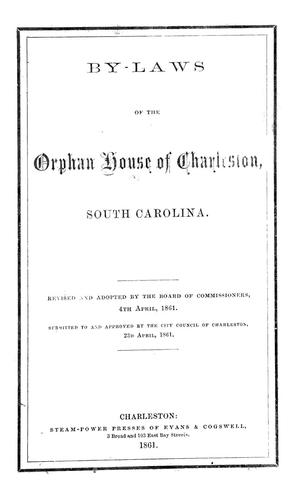 By-laws of the Orphan-House of Charleston, South-Carolina