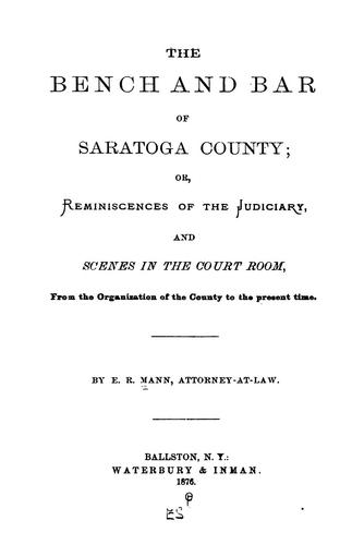 The bench and bar of Saratoga County