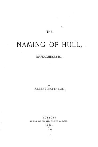 The naming of Hull, Massachusetts