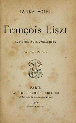 François Liszt; souvenirs d'une compatriote