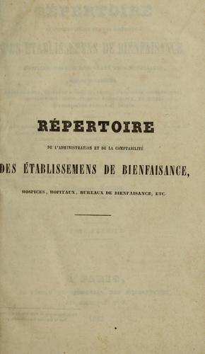 Répertoire de l'administration et de la comptabilité des établissemens de bienfaisance