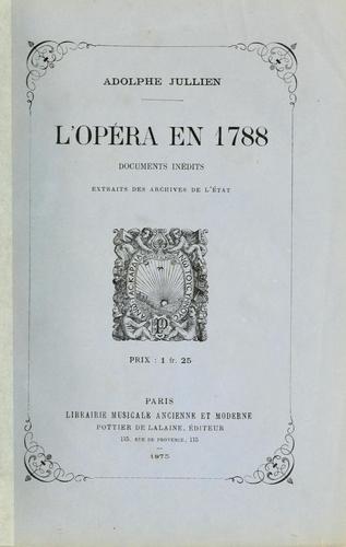 L'Opéra en 1788