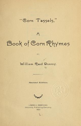 "Corn tassels," a book of corn rhymes