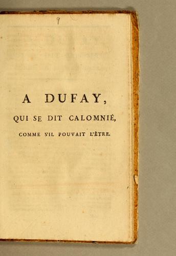A Dufay, qui se dit calomnié, comme s'il pouvait l'être