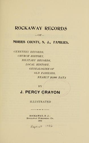 Rockaway records of Morris county, N.J., families