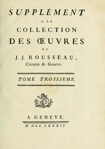 Collection complete des oeuvres de J.J. Rousseau, citoyen de Geneve