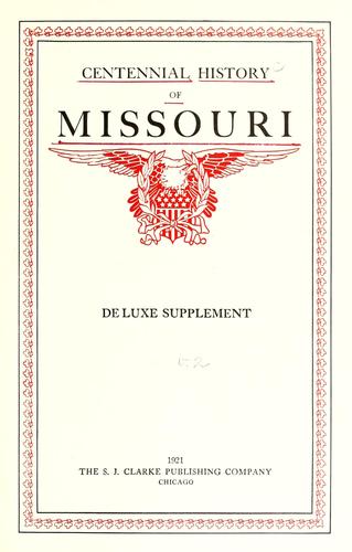 Centennial history of Missouri