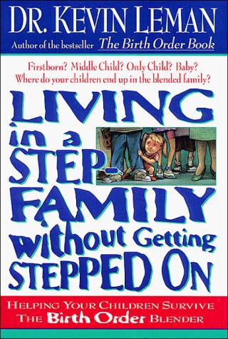 Living in a step-family without getting stepped on