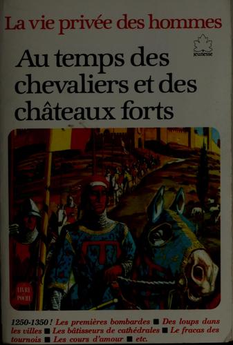 Au temps des chevaliers et des châteaux forts