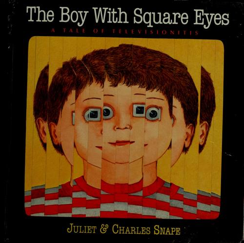 The boy with square eyes