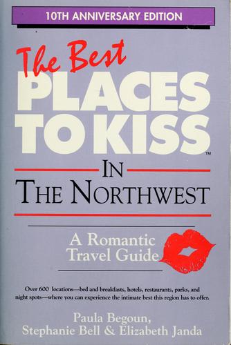 The best places to kiss in the Northwest (and the Canadian southwest)