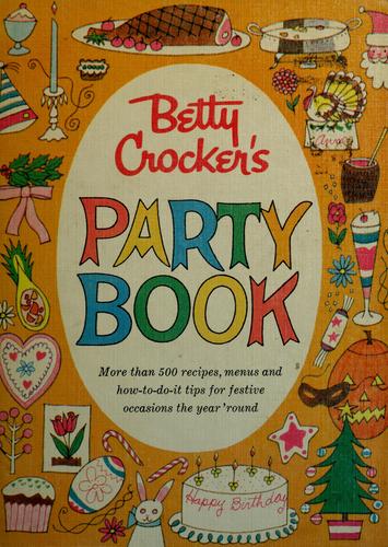 Betty Crocker's party book.