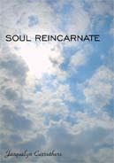 SOUL REINCARNATE