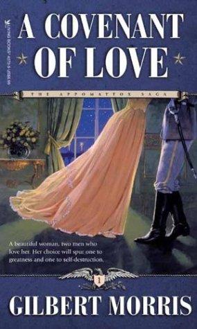 A Covenant of Love (The Appomattox Saga #1)