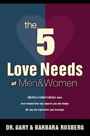 The 5 Love Needs of Men and Women