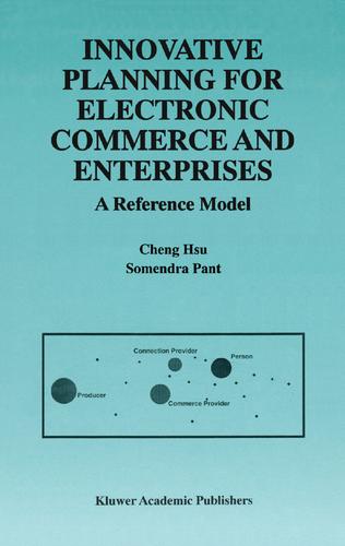 Innovative planning for electronic commerce and enterprises