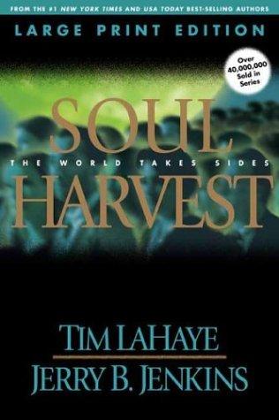 Soul Harvest (Left Behind, Book 4)