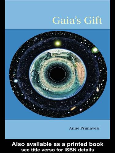 GAIA'S GIFT: EARTH, OURSELVES AND GOD AFTER COPERNICUS