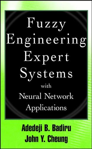 Fuzzy engineering expert systems with neural network applications