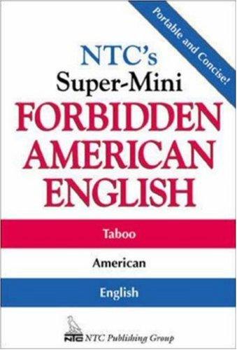 NTC's super-mini forbidden American English