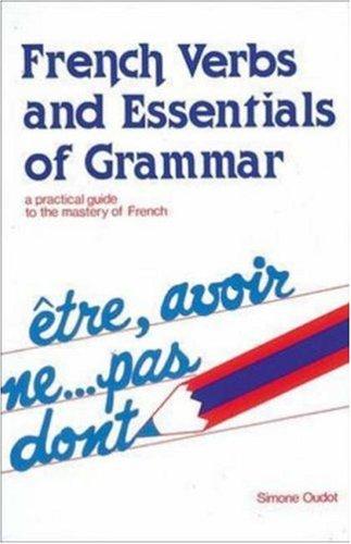French verbs & essentials of grammar