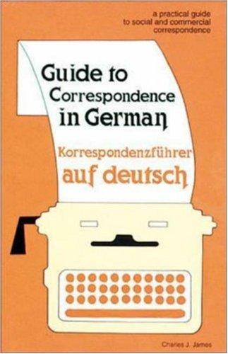 Guide to correspondence in German =