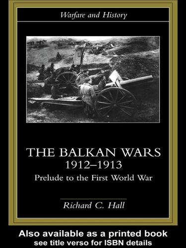 The Balkan Wars, 1912-1913