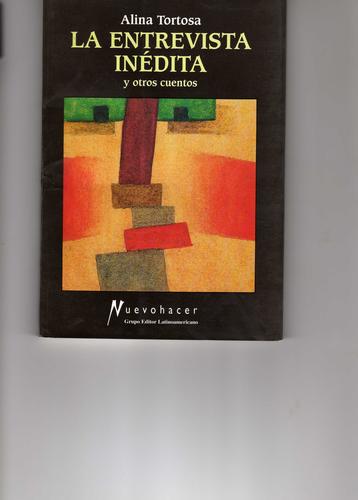 La Entrevista inédita y otros cuentos