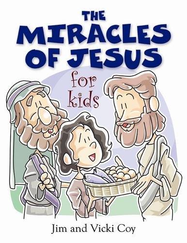 The Miracles of Jesus for Kids
