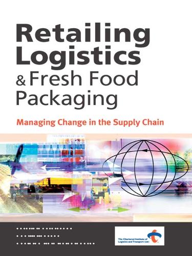 Retailing Logistics & Fresh Food