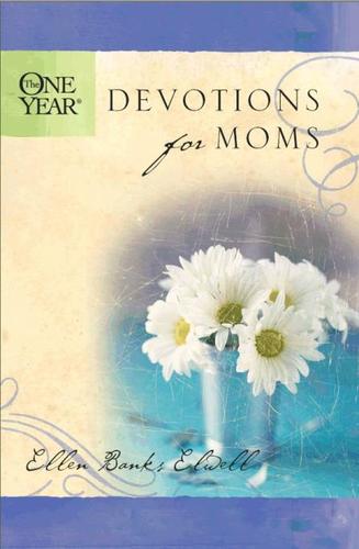 The One Year Devotions for Moms