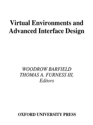 Virtual Environments and Advanced Interface Design
