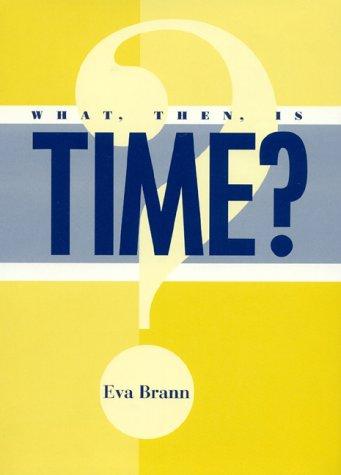What,  Then,  Is Time?