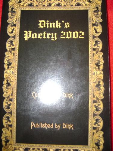 Dink's Poetry 2002